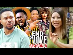 End Of Love Season 8