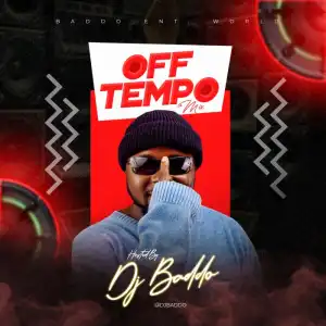 DJ Baddo – Off Tempo Mix