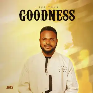 Joey Adono – I See Your Goodness