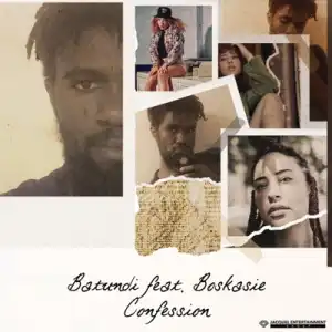 BATUNDI – Confession ft. Boskasie