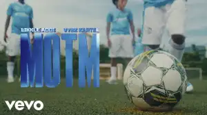 Likkle Addi, Vybz Kartel - M.O.T.M (Man of the Match) (Video)