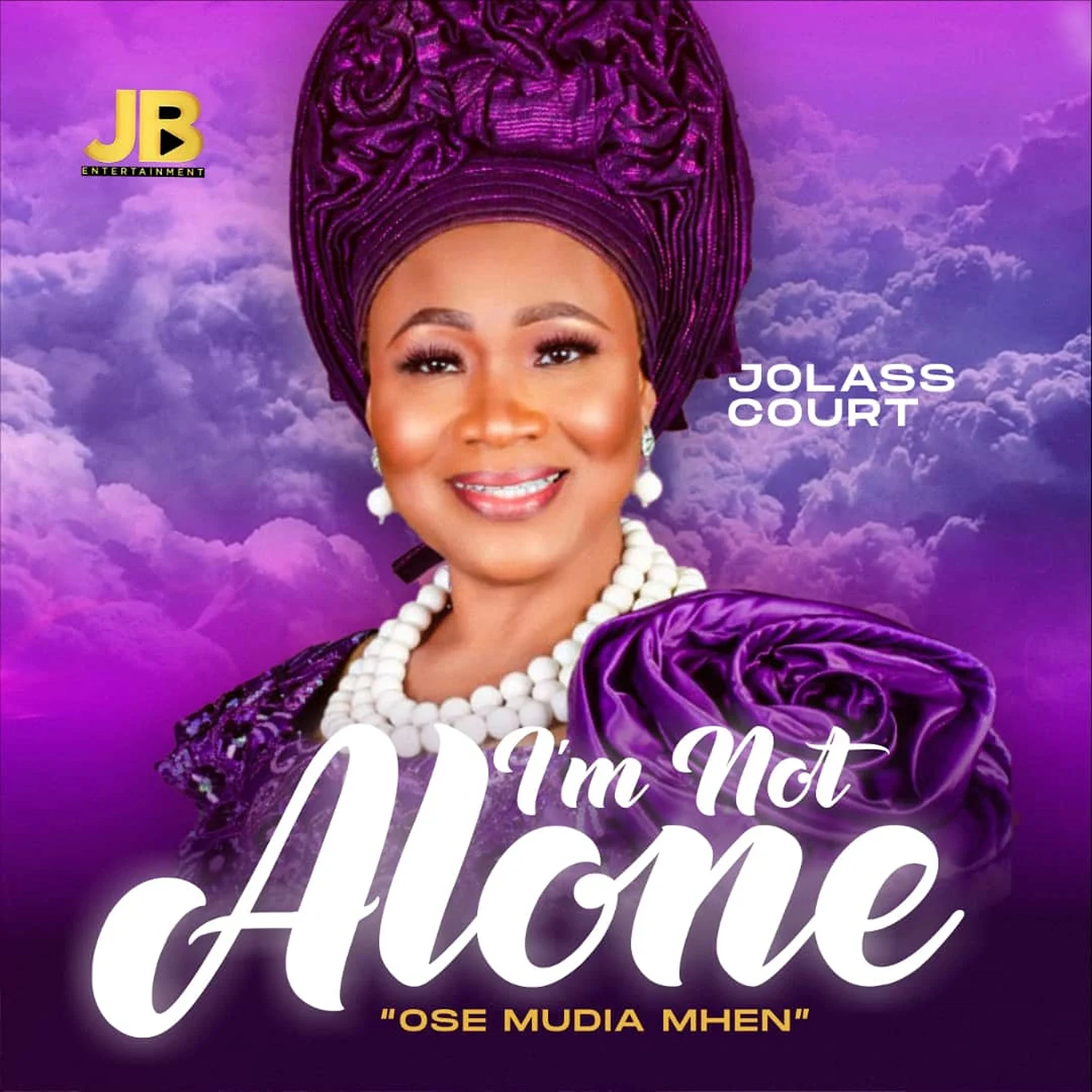 Jolass Court – I’m Not Alone (Ose Mudia Mhen)