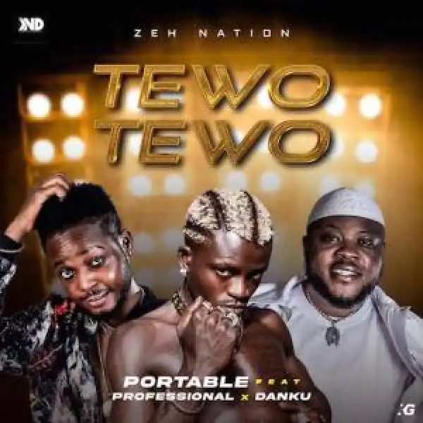 Professional Beat ft. Portable & Danku – Tewo Tewo