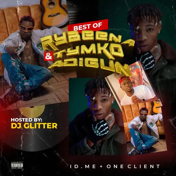 DJ Glitter – Best Of Rybeena & Tymko Adigun Mix