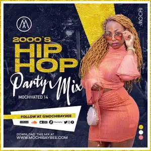 DJ Mochi Baybee – Old 2000’s Hiphop Nonstop Party Mixtape