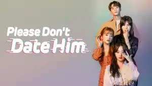 Please Dont Date Him S01E10