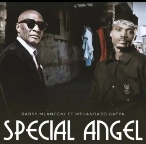 Babsy Mlangeni – Special Angel Ft. Mthandazo Gatya
