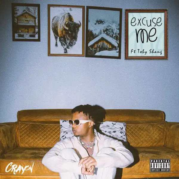 Crayon - Excuse Me (Rock You) ft. Toby Shang