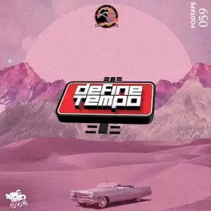 TimAdeep – Define Tempo Podtape 59 (100% Production Mix)