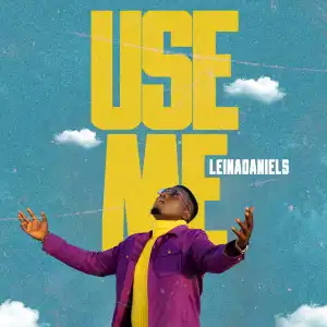 Leina Daniels – Use Me