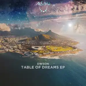 Dwson – Table of Dreams (EP)