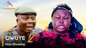 Owuye Part 2 (2024 Yoruba Movie)