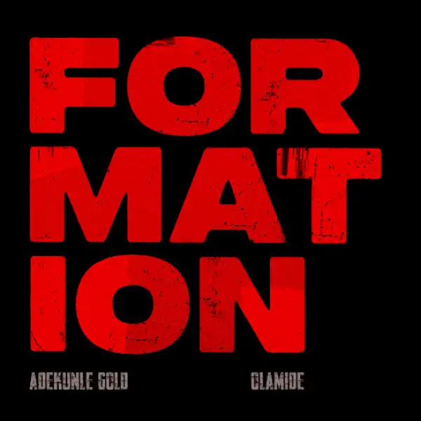 Olamide – Formation Ft Adekunle Gold