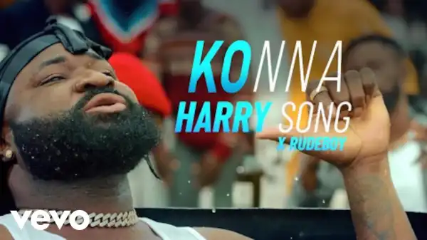 Harrysong ft. Rudeboy – Konna (Video)