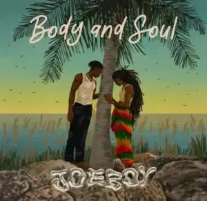 Joeboy – Body & Soul