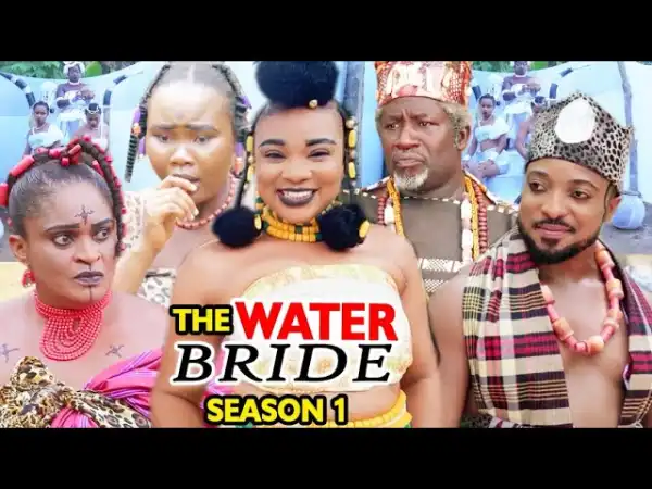 The Water Bride (2021 Nollywood Movie)