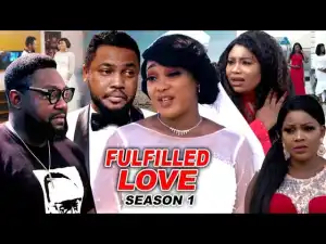 Fulfilled Love Season 1