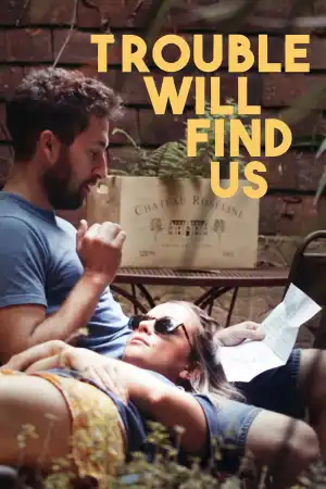 Trouble Will Find Us (2020)