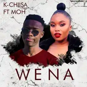 K-Chiisa – Wena ft. Moh
