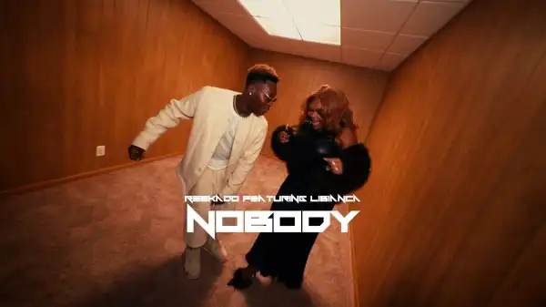 Reekado Banks Ft. Libianca - Nobody (Video)