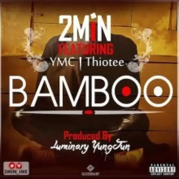 2Min - Bamboo Ft. YMC & Thiotee