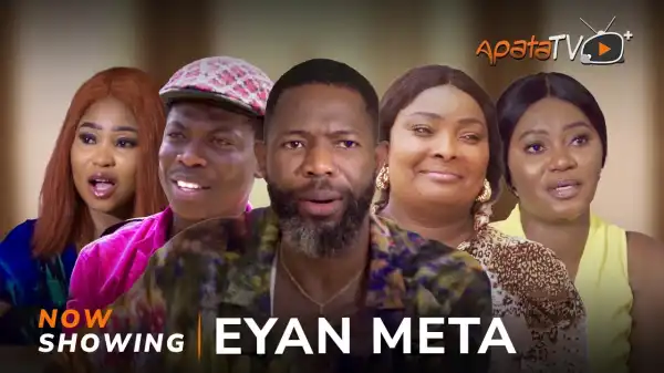 Eyan Meta (2024 Yoruba Movie)