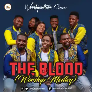 Worshipculture Crew – The Blood