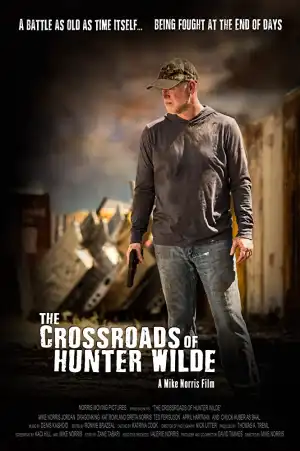 The Crossroads Of Hunter Wilde (2019) [Movie]