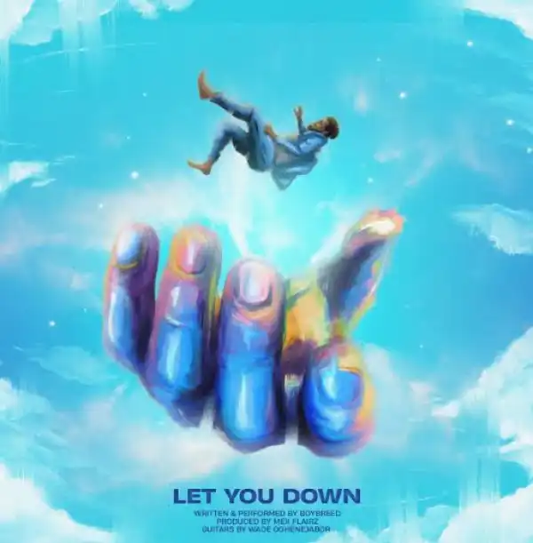 Boybreed – Let You Down