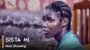 Sista Mi (2024 Yoruba Movie)