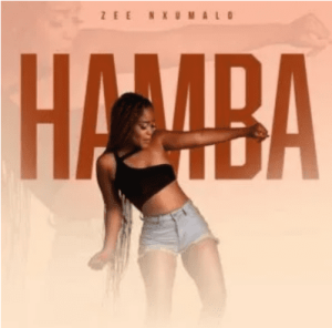 Zee Nxumalo – Hamba