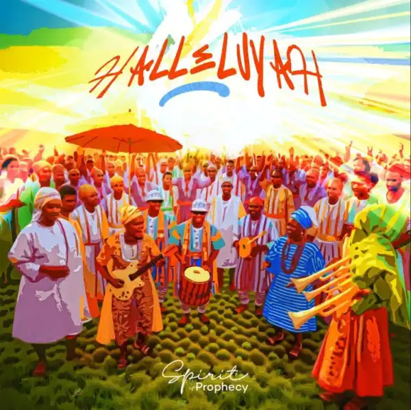 Spirit of Prophecy – Halleluyah