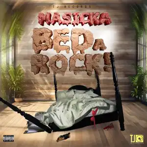 Masicka – Bed a Rock!