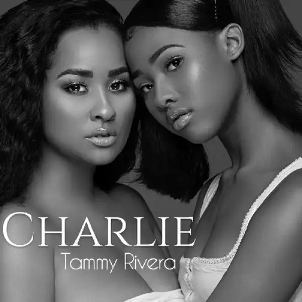 Tammy Rivera - Charlie