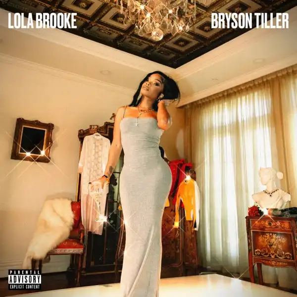 Lola Brooke Ft. Bryson Tiller – You