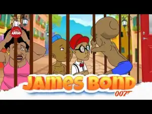 House Of Ajebo – James Bond (Comedy Video)