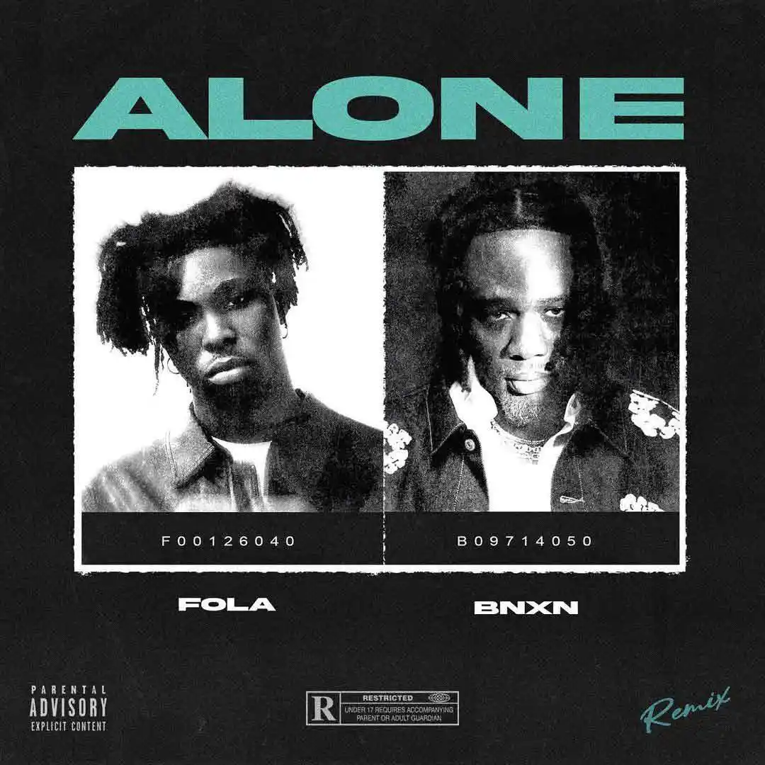 Fola – Alone (Remix) ft. BNXN fka Buju