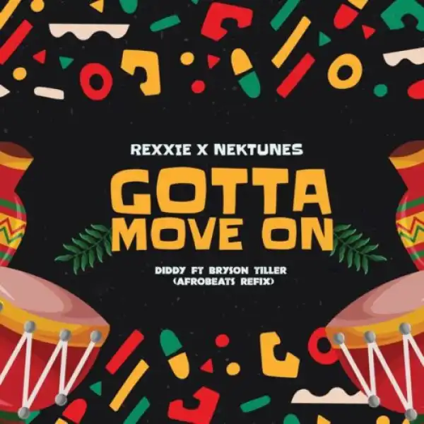 Rexxie ft. Nektunez – Gotta Move On (Afropiano Remix)
