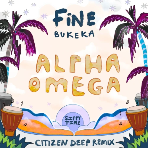 FiNE & Bukeka – Alpha Omega (Citizen Deep Remix)