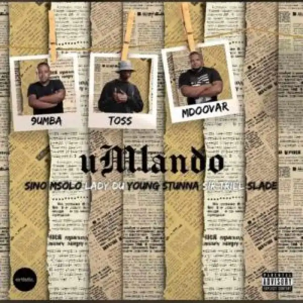 Toss, 9umba & Mdoovar – Umlando (Teaser)