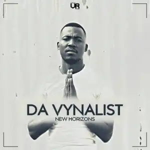 Da Vynalist – New Horizons EP