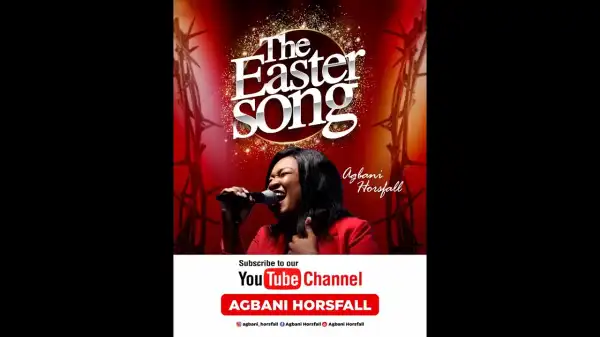 Agbani Horsfall – The Easter Song (Video)