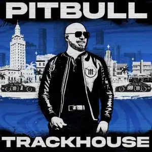 Pitbull – Trackhouse (Album)
