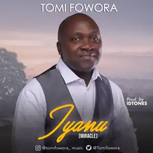 Tomi Fowora – Iyanu (Miracle) (Video)