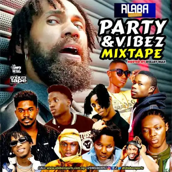 DJ Max - Party And Vibez Mixtape