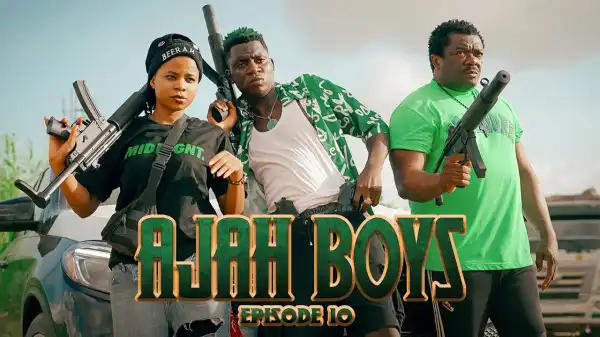OGB Recent - Ajah Boys 10 (Comedy Video)