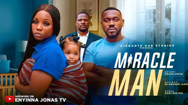 Miracle Man (2025 Nollywood Movie)