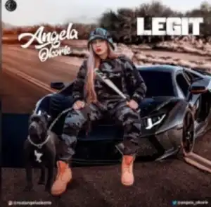 Angela Okorie – Legit