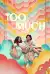 Too Much (2025 TV Series)