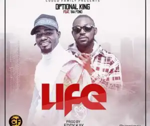 Optional King – Life Ft. Yaa Pono